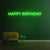 HAPPY BIRTHDAY - NEON SIGN - Neon Guys