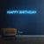 HAPPY BIRTHDAY - NEON SIGN - Neon Guys