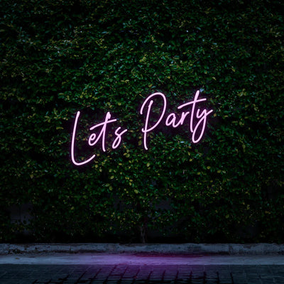 LET'S PARTY - LED NEON SIGN - Neon Guys