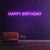 HAPPY BIRTHDAY - NEON SIGN - Neon Guys