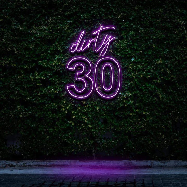 "DIRTY 30" BIRTHDAY NEON SIGN - Neon Guys