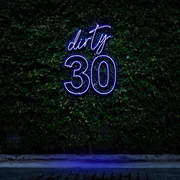 "DIRTY 30" BIRTHDAY NEON SIGN - Neon Guys