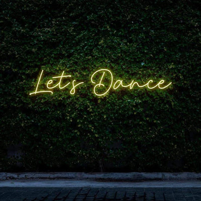 "LET'S DANCE" NEON SIGN - Neon Guys